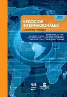 Negocios Internacionales: fundamentes y estrategias (2a. ed.)