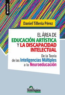 El área de educación artística y la discapacidad intelectual: de la teoría de las inteligencias múltiples a la neuroeducación