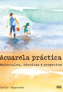 Acuarela práctica: materiales, técnicas y proyectos