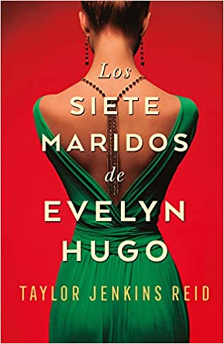 Los siete maridos de Evelyn Hugo / Taylor Jenkins Reid