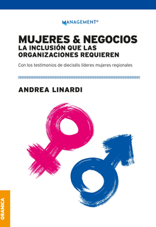 Mujeres & negocios: la inclusión que las organizaciones requieren