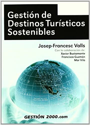 Gestión de destinos turísticos sostenibles / Josep-Francesc Valls