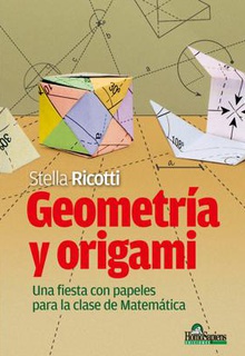 Geometría y origami: una fiesta con papeles para la clase de matemática